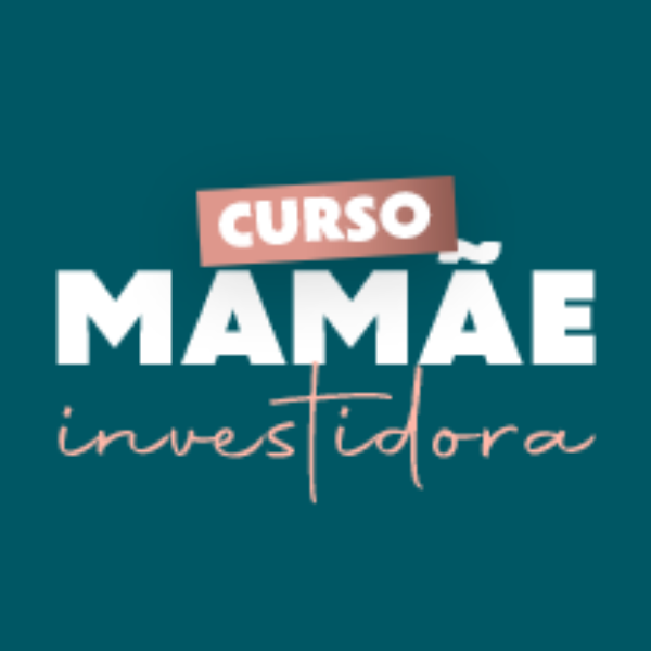 Curso Mamãe Investidora